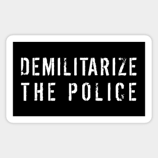 "Demilitarize The Police" Inspirational Protest Message Sticker